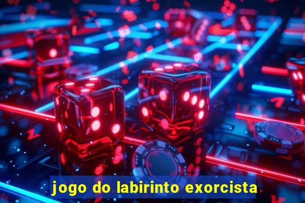 jogo do labirinto exorcista